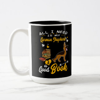 Taza Bicolor 1 Todo Lo Que Necesito Es Mi Pastor Alemán Y Un Bu