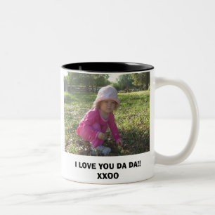 TAZA BICOLOR ¡3-27-2007-86, TE AMO DA DA!! XXOO