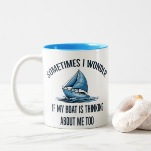 Taza Bicolor A veces me pregunto si mi barco está pensando en m