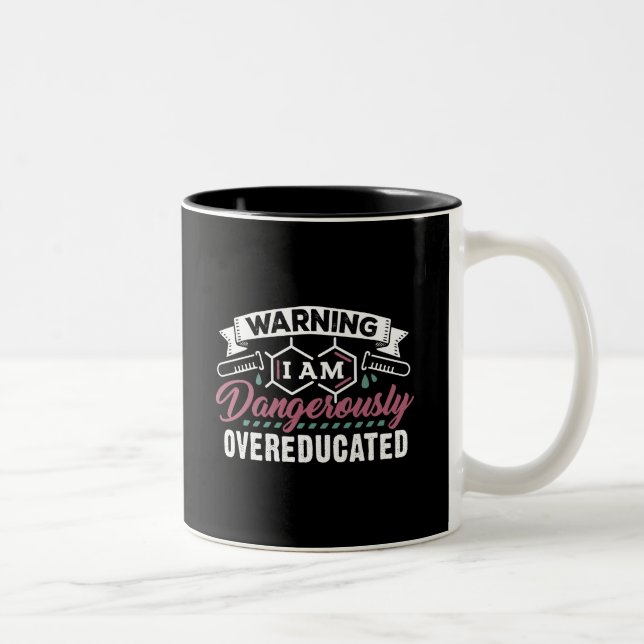 Taza Bicolor Advertencia de la ciencia soy peligroso (Derecha)