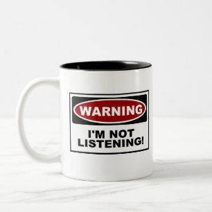TAZA BICOLOR ADVERTENCIA: NO ESTOY ESCUCHANDO