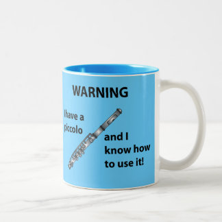 Taza Bicolor ¡Advertencia! Tengo un de flautín…