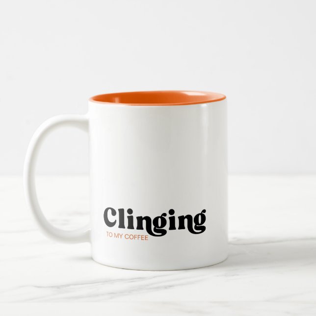 Taza Bicolor Aferrándome a mi café (Izquierda)