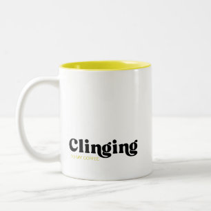 Taza Bicolor Aferrarse a mi café