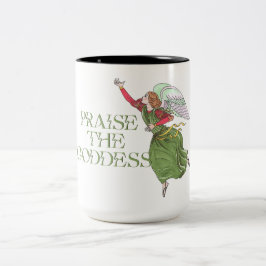 Taza Bicolor ¡Alabado sea la diosa!