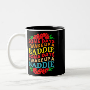 Taza Bicolor Algunos días me despierto un mozo algunos días me
