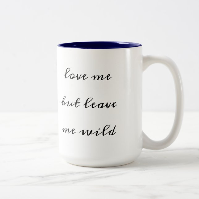 Taza Bicolor "Ame pero déjenme salvaje" Mug (Derecha)