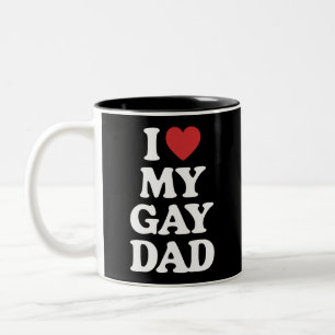 Taza Bicolor Amo a mi papá gay quiero a mi papá gay