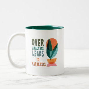 Taza Bicolor Análisis Excesivo Lleva a Parálisis Frase Motivaci