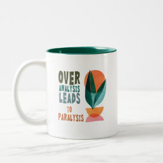 Taza Bicolor Análisis Excesivo Lleva a Parálisis Frase Motivaci