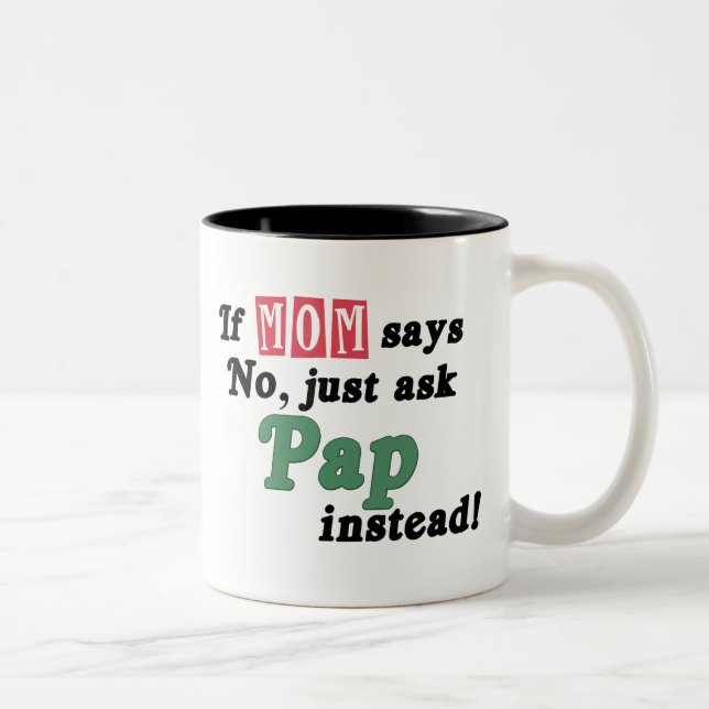 Taza Bicolor Apenas pida el Pap (Derecha)