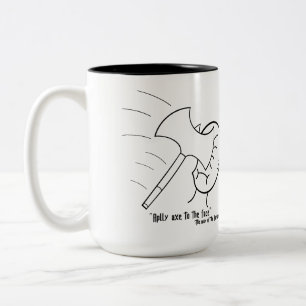 Taza Bicolor "Aplicar Hacha a la Cara" -la forma del bárbaro.