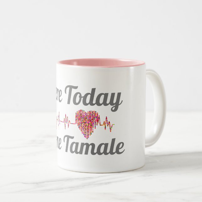 Taza Bicolor Aquí Hoy Se Ha Ido Tamale Coffee Mug (Anverso derecho)