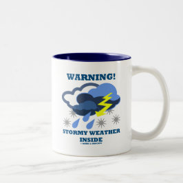 Taza Bicolor ¡Atención! Tiempo de tormenta en el interior (Mete