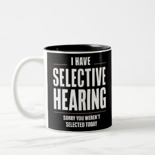 Taza Bicolor Audiencia selectiva, lo siento, es gracioso decir