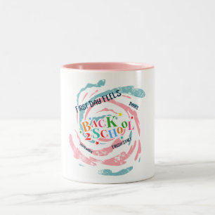 Taza Bicolor Back 2 School First Day Siente Que Los Libros Trab