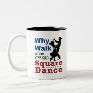Taza Bicolor Baile cuadrado por qué caminar cuando puedes baila