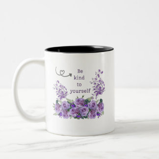 Taza Bicolor be kind to yourself floral inspirational Mug