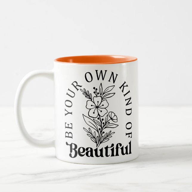 Taza Bicolor Be Your Own Kind of Beautiful (Izquierda)