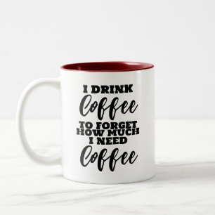Taza Bicolor Bebo café para olvidar cuánto necesito café