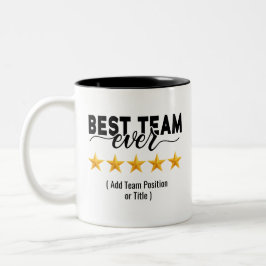 Taza Bicolor Best Team Ever | Custom Name or Job Two-Tone Coffe