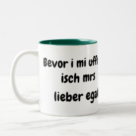 Taza Bicolor Bevor i mi uffreg......