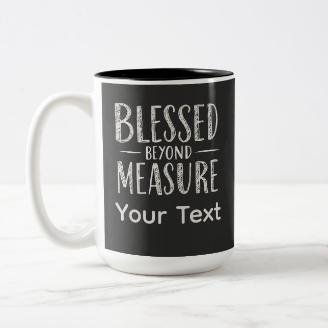 Taza Bicolor Blessed Beyond Measure Chalk Style Personalizado (Izquierda)