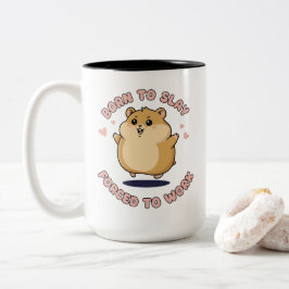 Taza Bicolor Born To Slay Hamster Meme Cute Funny Work Gift