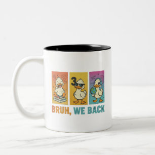 Taza Bicolor Bruh We Back Funny Ducks