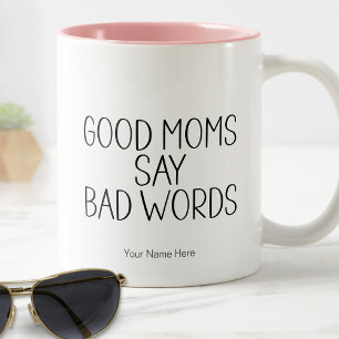 Taza Bicolor Buenas Madres Dicen Malas Palabras - Divertidos Hu