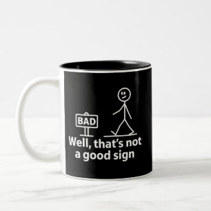 Taza Bicolor Bueno, eso no es un buen signo Meme divertido