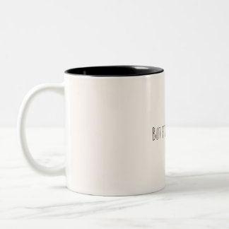 Taza Bicolor But First, Coffee – Minimalist Coffee Quote Mug