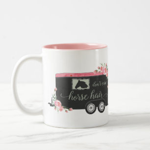 Taza Bicolor Cabello de caballo no importa - graciosa cita ecue