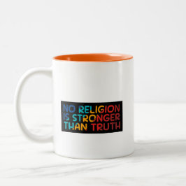 Taza Bicolor Café Mug: Ninguna religión es más fuerte que la ve