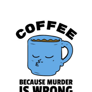 Taza Bicolor Café porque el asesinato es un error