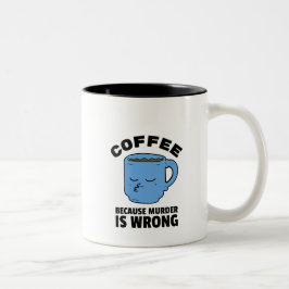 Taza Bicolor Café Porque El Asesinato Está Equivocado