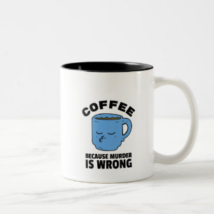 Taza Bicolor Café Porque El Asesinato Está Equivocado