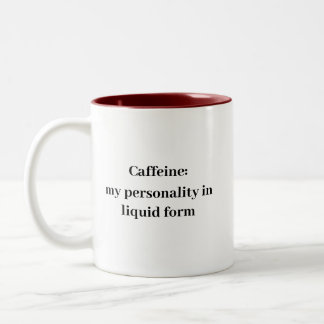 Taza Bicolor Caffeine Mi Personalidad En Forma De Líquido Mug -