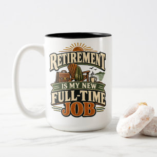 Taza Bicolor Camiseta Gráfica La Jubilación Es Mi Nuevo Trabajo