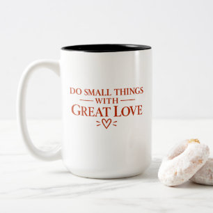 Taza Bicolor Camiseta Hacer Pequeñas Cosas Con Gran Amor