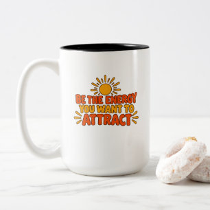 Taza Bicolor Camiseta Sé la Energía que Quieres Atraer