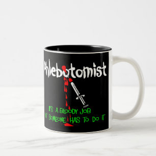 Taza Bicolor Camisetas y regalos divertidos de Phlebotomist