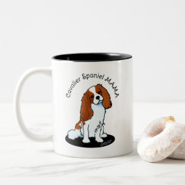 Taza Bicolor Cavalier Spaniel Mom