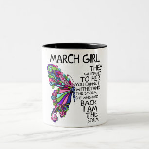 Taza Bicolor Chica De Marzo Ella Susurró De Vuelta Soy Tormenta