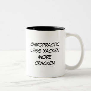 Taza Bicolor ChiropracticLess YackenMore Cracken