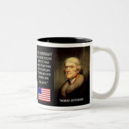 Taza Bicolor Cita de Jefferson - la democracia cesará…