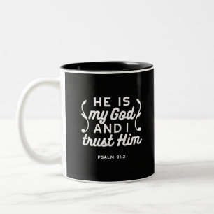 Taza Bicolor Cita de la fe cristiana: Confía en Dios Salmo 91:2