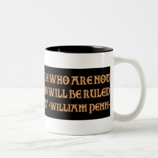 Taza Bicolor Cita de William Penn: Sea gobernado por dios o los