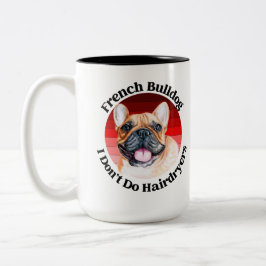 Taza Bicolor Cita divertida del Bulldog francés de dos tonos de