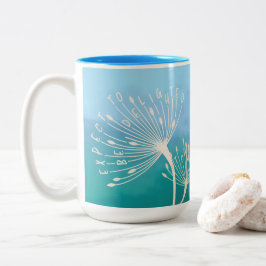 Taza Bicolor Cita Inspiradora de Dandelion "Te Encantas Hoy"